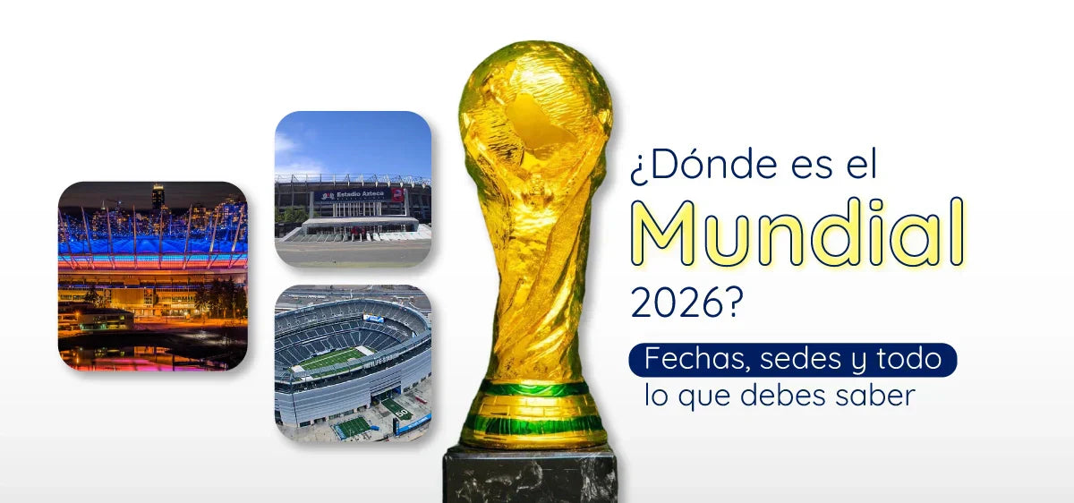 Mundial de Fútbol 2026: Fechas, sedes y todo lo que debes saber