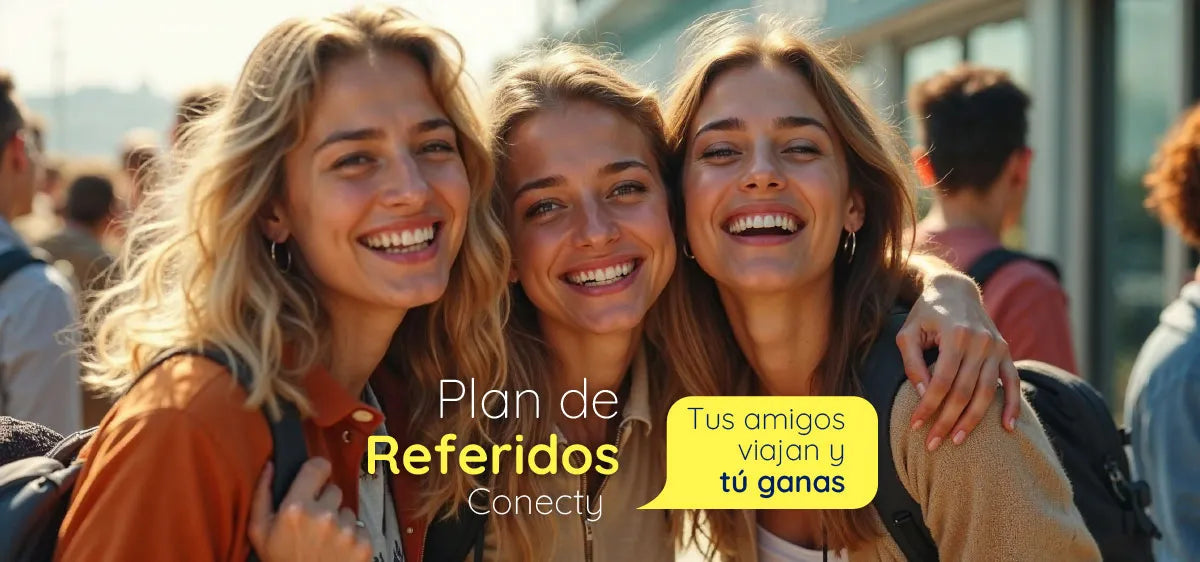 Tus amigos viajan y tú ganas - Plan de Referidos Conecty