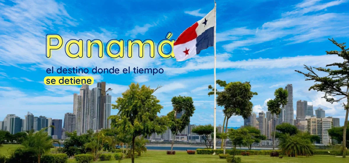 Panamá 2025: el destino donde el tiempo se detiene (y las ganas se aceleran)