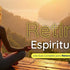Retiros Espirituales: Una Guía Completa para Renovar Cuerpo y Mente